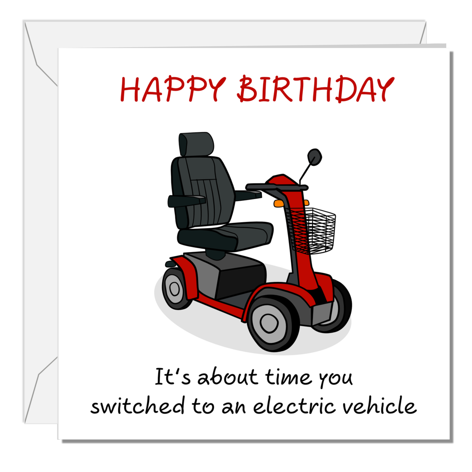 Funny Birthday Card - Electric Vehicle Car - 60th 70th 80th Birthday - Humorous Getting Old Ageing - Male Female Him Her