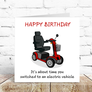 Funny Birthday Card - Electric Vehicle Car - 60th 70th 80th Birthday - Humorous Getting Old Ageing - Male Female Him Her