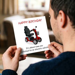 Funny Birthday Card - Electric Vehicle Car - 60th 70th 80th Birthday - Humorous Getting Old Ageing - Male Female Him Her