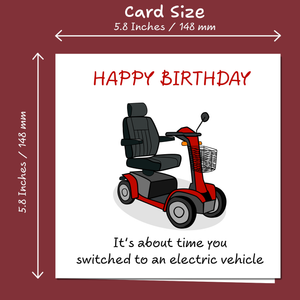 Funny Birthday Card - Electric Vehicle Car - 60th 70th 80th Birthday - Humorous Getting Old Ageing - Male Female Him Her