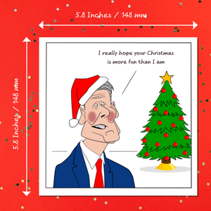 Funny Keir Starmer Christmas Card Boring Labour MP Election Vote Parliament Cheeky Rude Cartoon