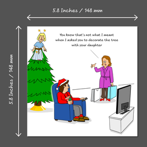 Funny Christmas Card for Daughter Dad Mum Husband Wife Parents Children Kids Toddler Teens Tree Decorate Humour