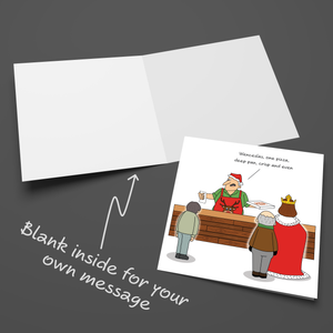 Funny Christmas Card - Humorous King Wenceslas Pizza Joke
