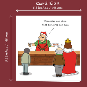 Funny Christmas Card - Humorous King Wenceslas Pizza Joke