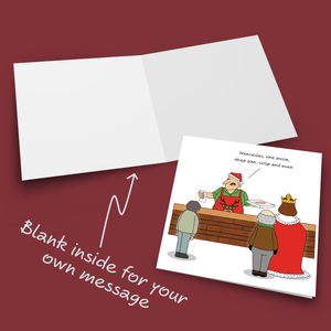 Funny Christmas Card - Humorous King Wenceslas Pizza Joke