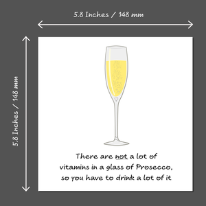 Prosecco Champagne Birthday Card or Friendship card - girl friend, female, Funny, humorous and fun. Handmade.