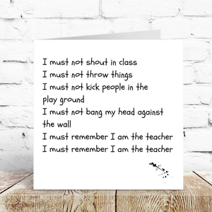 Funny Teacher Card - Fun, humorous amusing - favourite best thank you - detention discipline school class  - blank inside