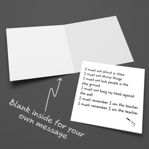 Funny Teacher Card - Fun, humorous amusing - favourite best thank you - detention discipline school class  - blank inside