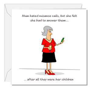 Funny Mother's Day Card / Mum Birthday Card - Best Mum from Kids Son Daughter -  Nuisance Calls - Humorous Humour