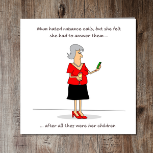Funny Mother's Day Card / Mum Birthday Card - Best Mum from Kids Son Daughter -  Nuisance Calls - Humorous Humour