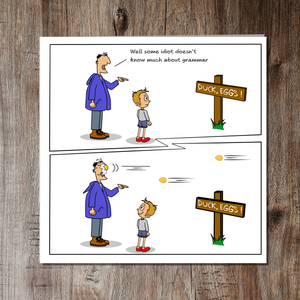 Funny Birthday Card for Husband, Dad, Mother, Mum or Family Friend Cheeky Bad Grammar Comma Duck Eggs