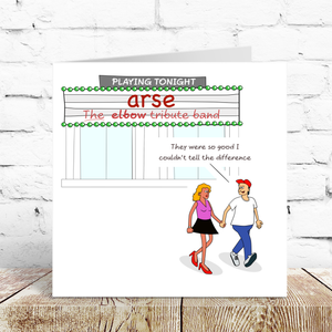 Funny Birthday Card Elbow Band Music Gig Humorous Garvey Any Occasion Joke Pun Swizzoo