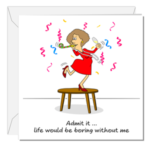 Funny Birthday Card Friendship for Husband, Boyfriend, Girl Friends, Female and BFF Fun Party  Not Boring
