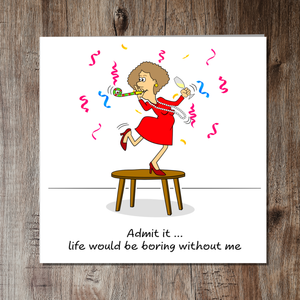 Funny Birthday Card Friendship for Husband, Boyfriend, Girl Friends, Female and BFF Fun Party  Not Boring