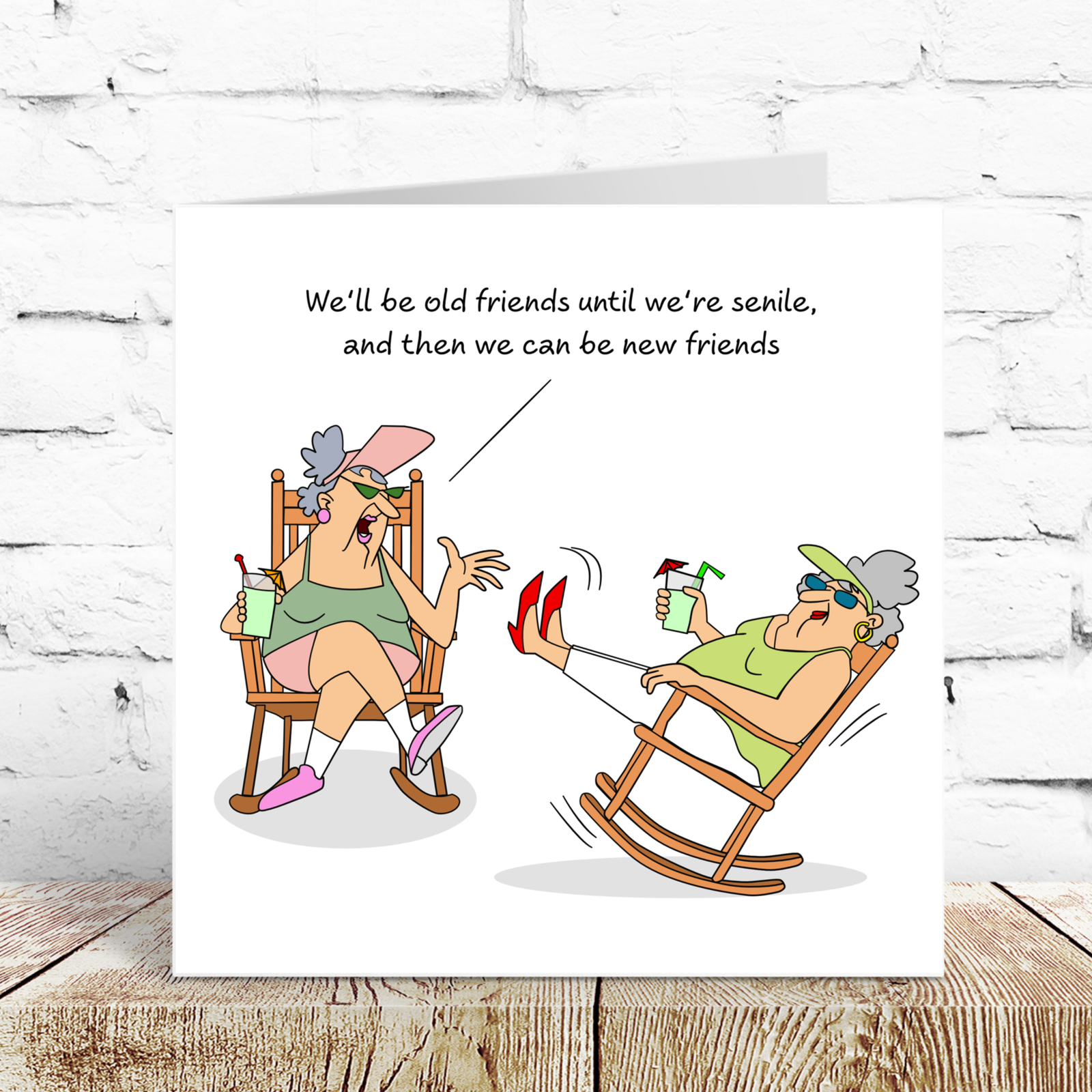 Funny Birthday card Friendship Card for her - 50th 60th 70th Birthday for Wife Mum Grandmother Female Friend- Old Senile Friend - Humorous