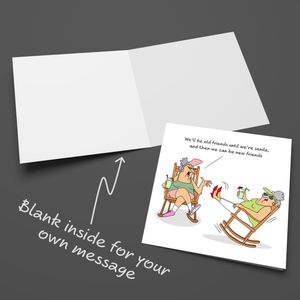 Funny Birthday card Friendship Card for her - 50th 60th 70th Birthday for Wife Mum Grandmother Female Friend- Old Senile Friend - Humorous