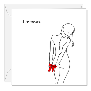 Valentines Card Anniversary Card Birthday Card I'm Yours Boyfriend Husband Him Naked Nude Heart Sexy Love You Naughty Rude Adult Swizzoo