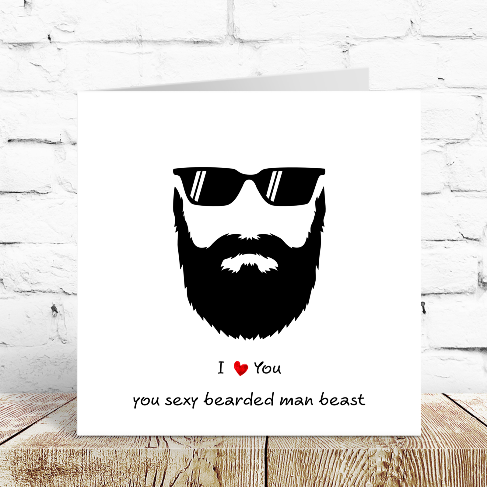Sexy Beard Card for boyfriend, husband, male friend Valentines Day Anniversary Birthday Friendship card bearded beast moustache