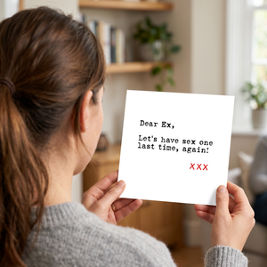 Ex-Boyfriend or Ex-Girlfriend card for Valentines Day or any day - Naughty Sex Theme