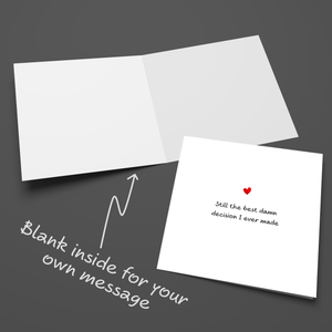 Funny Romantic Anniversary Card / Engagement Card / Wedding Card - Your Best Decision -  wife, husband