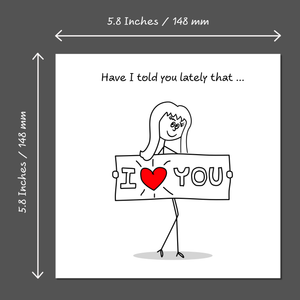 Told You Lately I Love You Card Valentines Day Anniversary Birthday Card for Boyfriend Husband