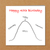Humor 40th Birthday Card
