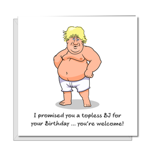 Funny & Naughty Boris Johnson Birthday Card for Boyfriend or Husband - Amusing Humorous Rude Cheeky - BJ Sexy Adult