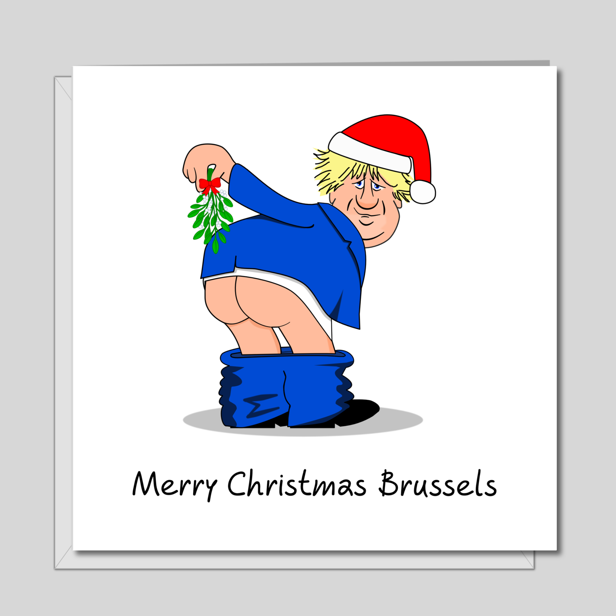 Funny Boris Johnson Christmas Card - Amusing Humorous Rude Cheeky - Bojo Brexit Brussels Europe EU
