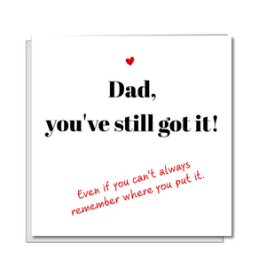 funny fathers day card still got it