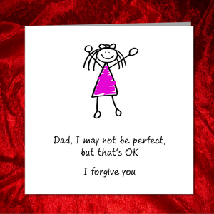 Funny Fathers Day Card from daughter - may not be perfect - best amazing Dad - humorous humour amusing