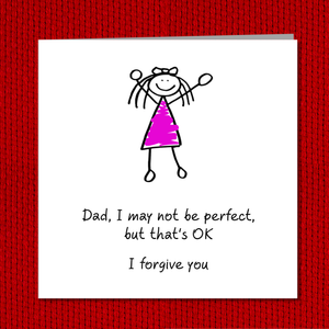 Funny Fathers Day Card from daughter - may not be perfect - best amazing Dad - humorous humour amusing