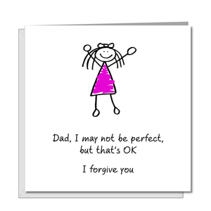Funny Fathers Day Card from daughter - may not be perfect - best amazing Dad - humorous humour amusing