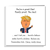 Donald Trump Fathers Day Card - Funny, humorous and amusing Trump cartoon - For Dad Daddy
