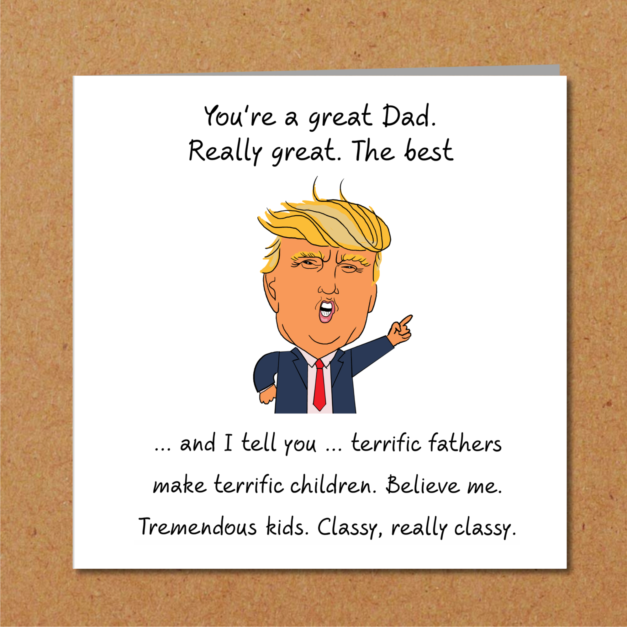 Donald Trump Fathers Day Card - Funny, humorous and amusing Trump cartoon - For Dad Daddy
