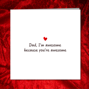 Fathers Day Card - You're awesome - best card for Dad from son or daughter - funny humour