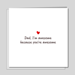 Fathers Day Card - You're awesome - best card for Dad from son or daughter - funny humour