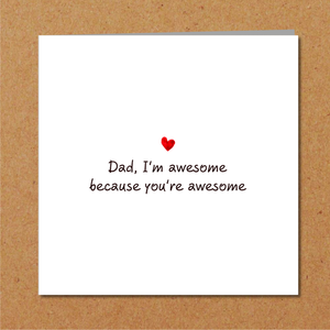Fathers Day Card - You're awesome - best card for Dad from son or daughter - funny humour