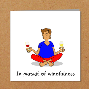 Mindfulness Birthday Card for Man Male Him Wine Card for Dad or Friend, Friendship Card, Fitness Card, Funny, humorous and fun card