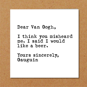 Van Gogh Birthday card, blank card, general card. Gauguin art artist card. Funny, humorous and fun card. Handmade. Ear