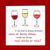 Funny Birthday card for Wine Lover - Mum Mom Girlfriend or Girl Friend - Friendship Any occasion Card. Funny humorous fun - red white rose