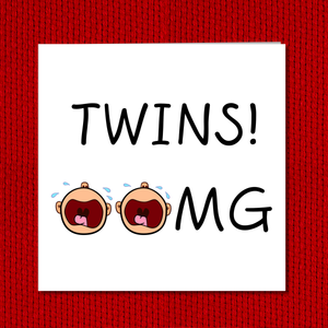Congratulations on TWINS baby card - Funny Twins card - OMG Twins - amusing humorous humour baby