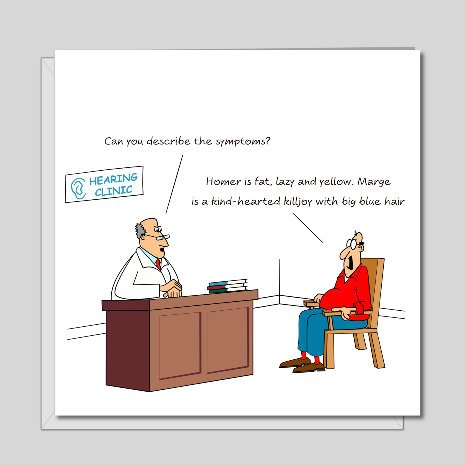 Funny Card for Birthday, Get Well, Friendship - 40th 50th 60th Doctor Hospital Nurse Humorous / Humour Simpsons Homer Marge Joke