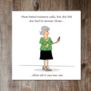 Funny Mother's Day Card Mum's Birthday Best Mum from Son Nuisance Calls Phone Humorous Humour amusing