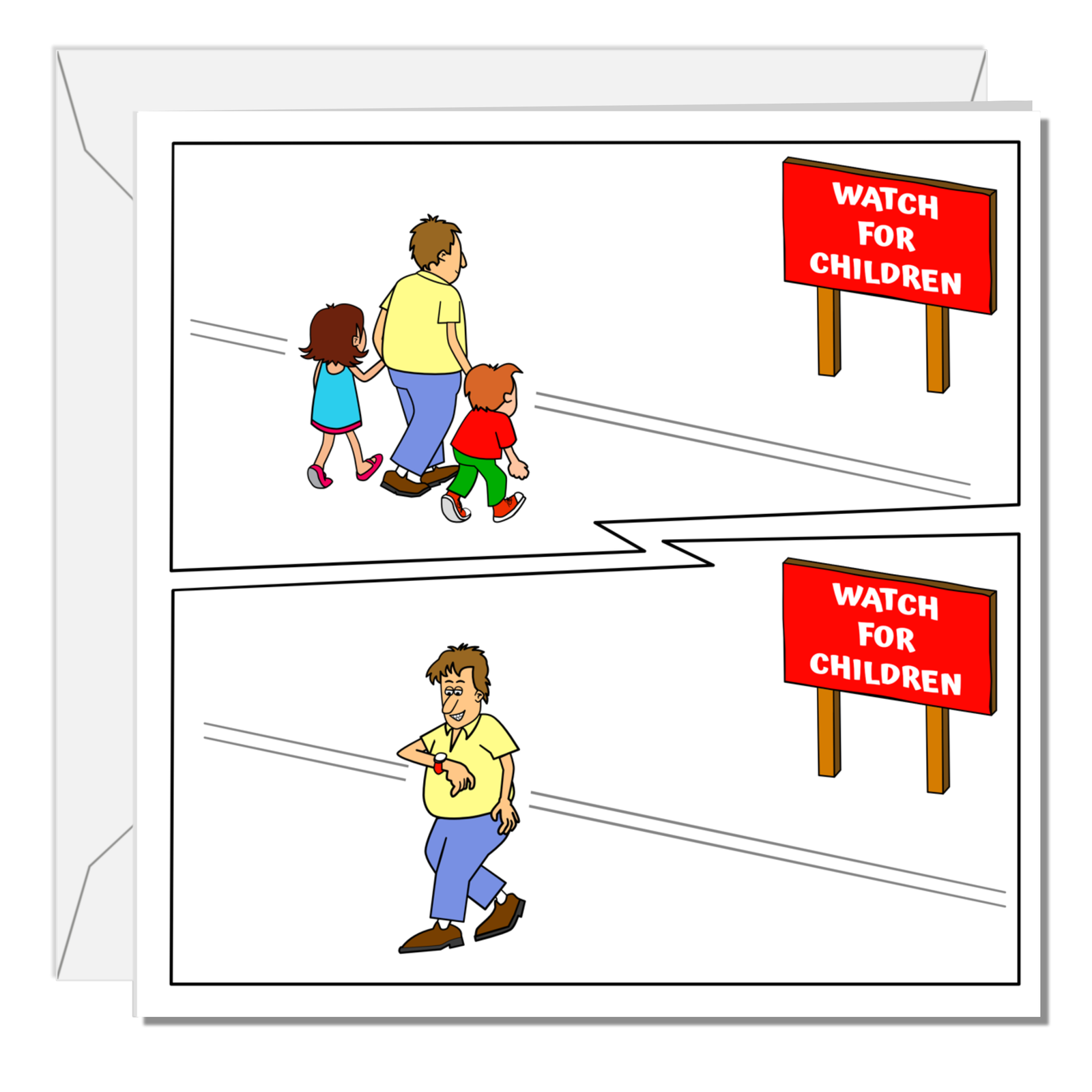 Funny Birthday Card for Husband, Dad, Mother, Mum or Family Friend, Watch for Children, Humorous Cheeky Send a Smile