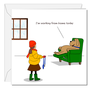 Funny Birthday Card for Dog Owner for Dad Mum Friend Family Work from Home Humorous Cute Cheeky Labrador Retriever Spaniel