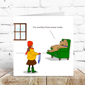 Funny Birthday Card for Dog Owner for Dad Mum Friend Family Work from Home Humorous Cute Cheeky Labrador Retriever Spaniel