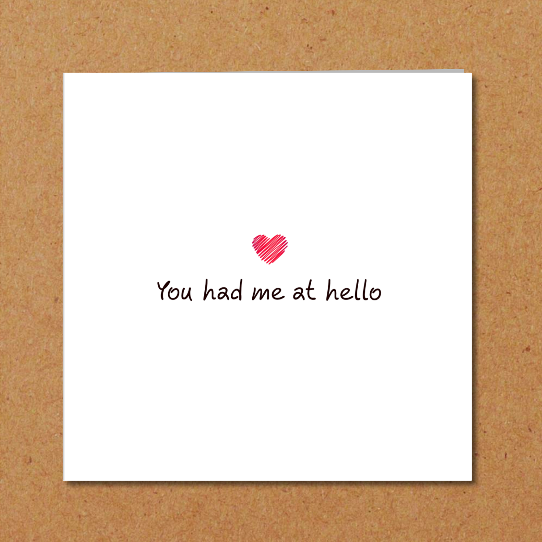 Romantic Card you had me at hello