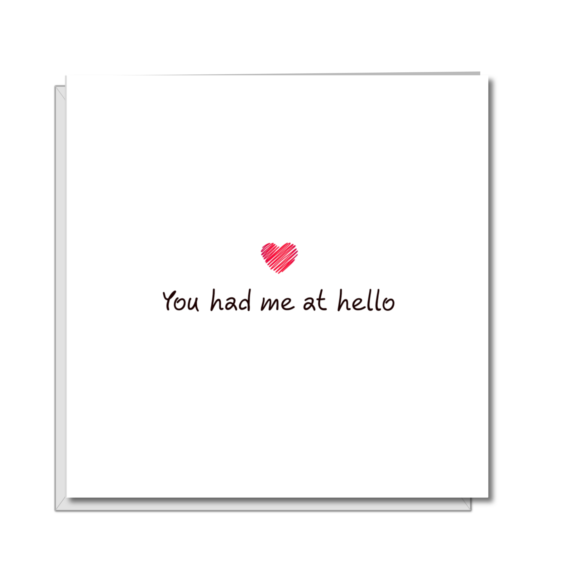 Romantic Card you had me at hello