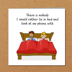 Funny Romantic Anniversary Card, Valentines Day, Birthday Girlfriend, boyfriend, wife, husband - Engagement Birthday Marriage Married Phone