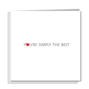 Good Luck / Congratulations / Birthday / Anniversary Card / Valentines Day Card - Simply the Best -  wife husband son daughter girlfriend boyfriend